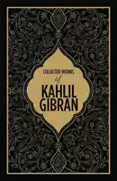 Collected Poems of Khalil Gibran